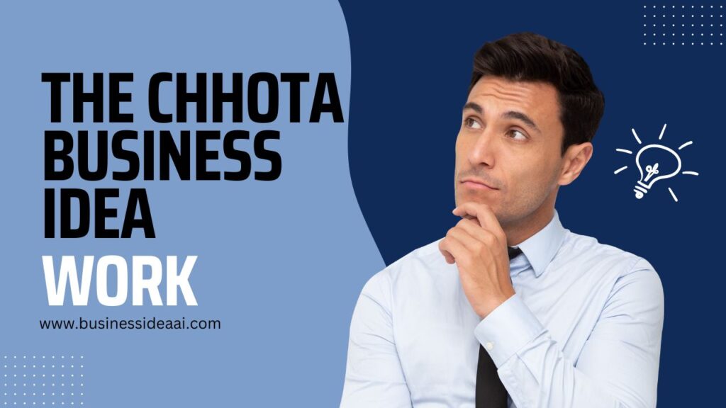 Chhota Business Idea