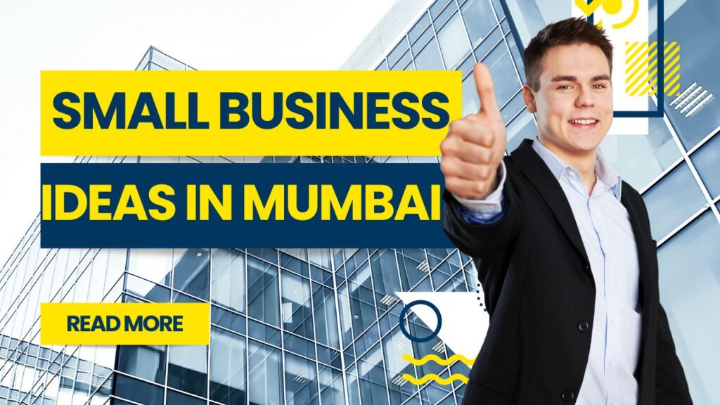 Small Business Ideas In Mumbai