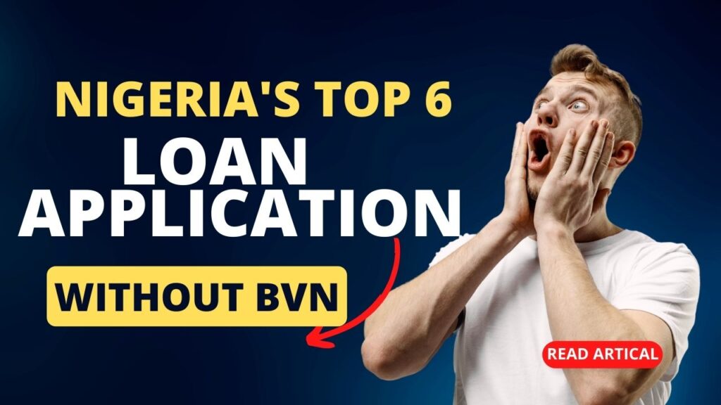 Nigeria's Top 6 Loan Application