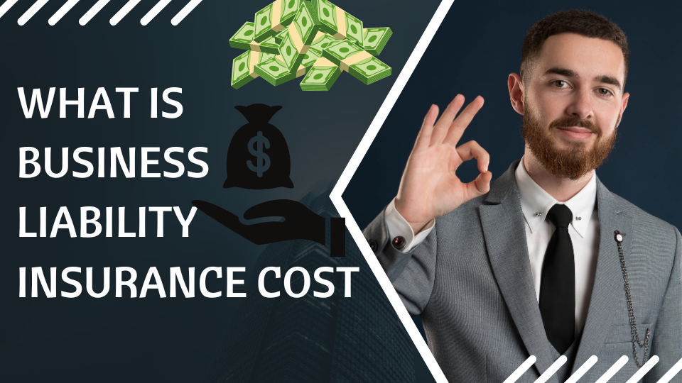 Business Liability Insurance Cost