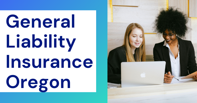 General Liability Insurance Oregon